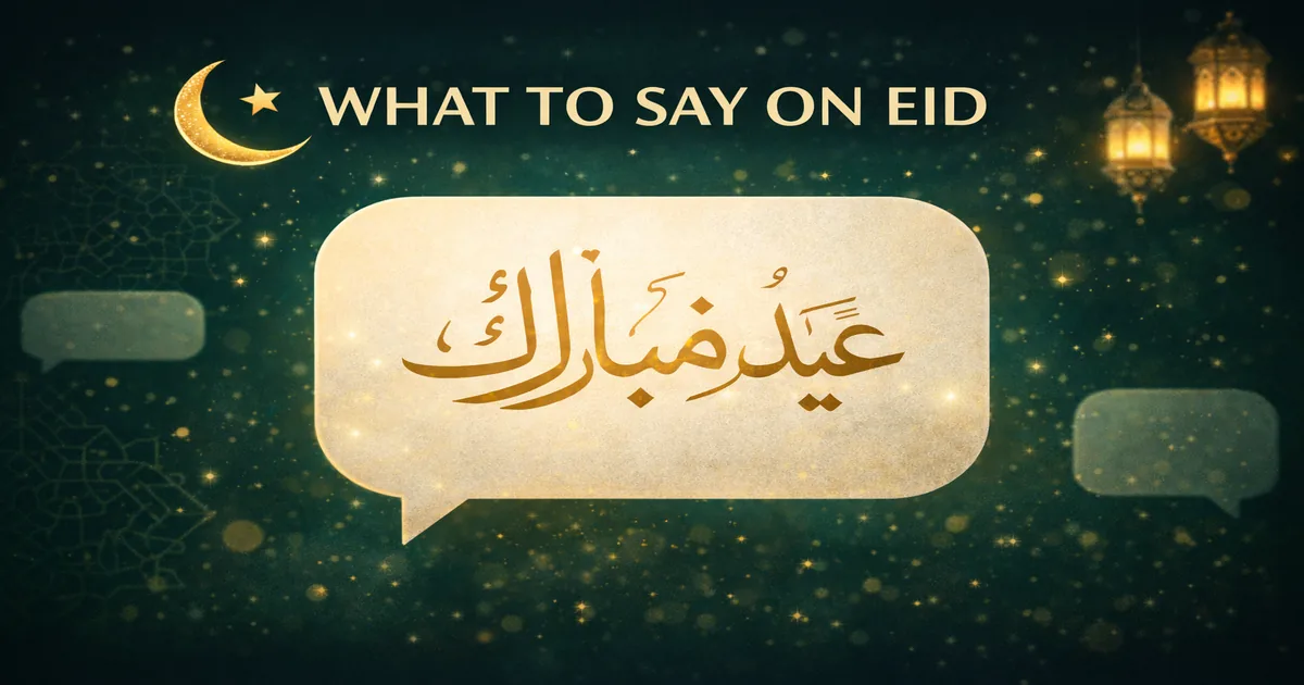 Eid greetings and reply phrases with Eid Mubarak responses, Khair Mubarak usage, Taqabbal Allahu minna wa minkum meaning, Arabic and English wish lines, and WhatsApp text examples (2026)