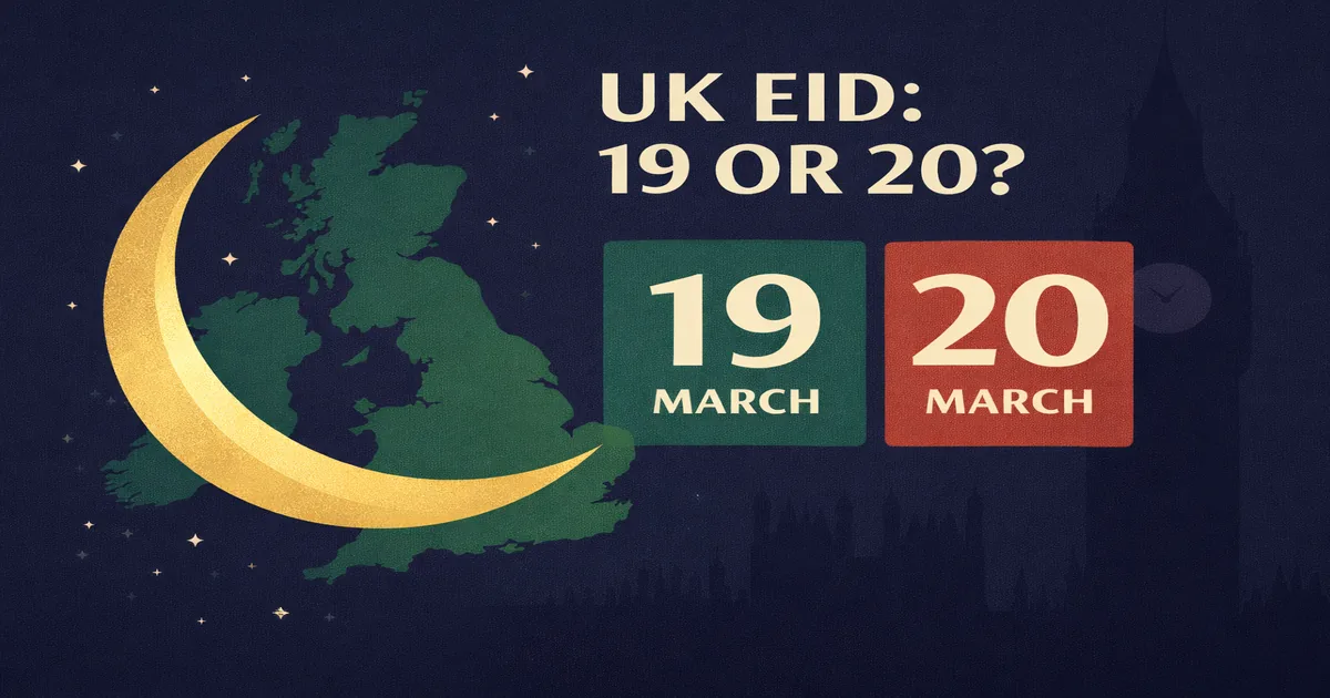 UK Eid date guide for 2026 with local vs Saudi moon sighting differences, mosque announcement timing, Eid prayer planning in London, and Fitrana deadline before prayer (March 19 or 20)